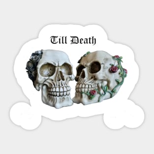 Till Death Skulls Sticker